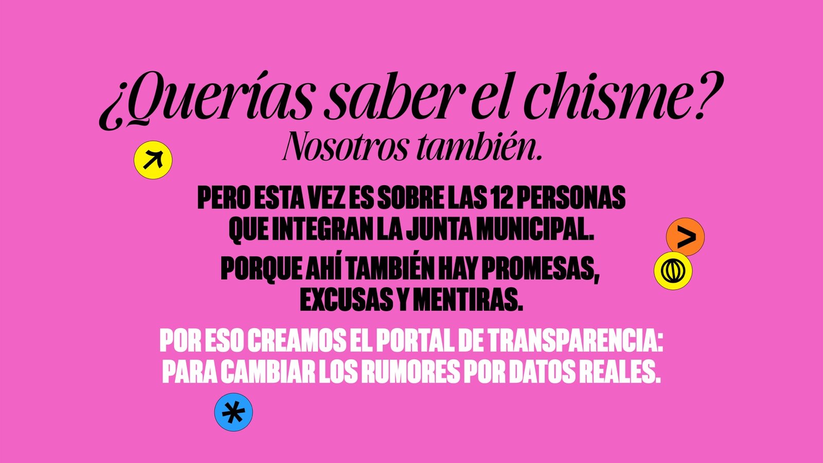 Presentación del Portal de Transparencia para cambiar rumores por datos reales.