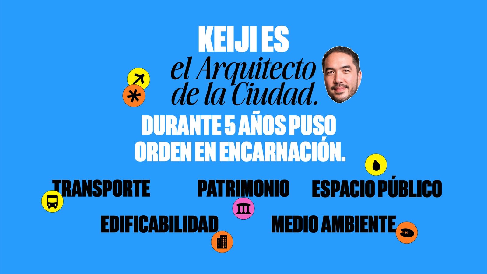 Resumen de los ejes de gestión municipal impulsados por Keiji Ishibashi.